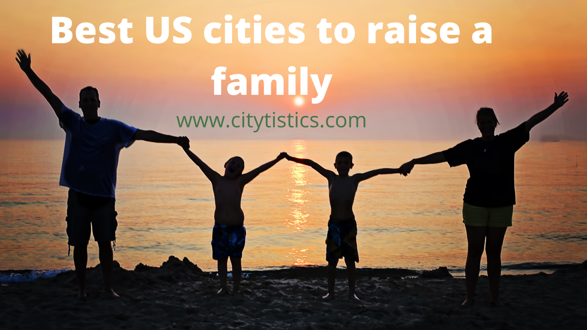 Best US Cities To Raise A Family - Citytistics